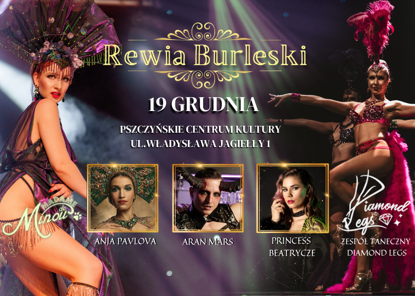 Rewia Burleski od Madame de Minou 19.12.2024 PSZCZYNA