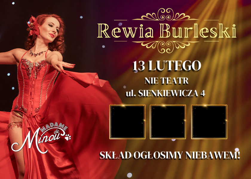 Rewia Burleski od Madame de Minou 13.02.2025 Nieteatr BIAŁYSTOK