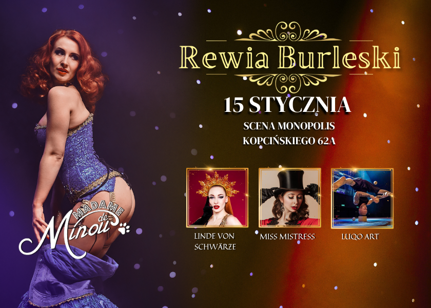 Rewia Burleski od Madame de Minou 15.01.2025 Scena Monopolis ŁÓDŹ