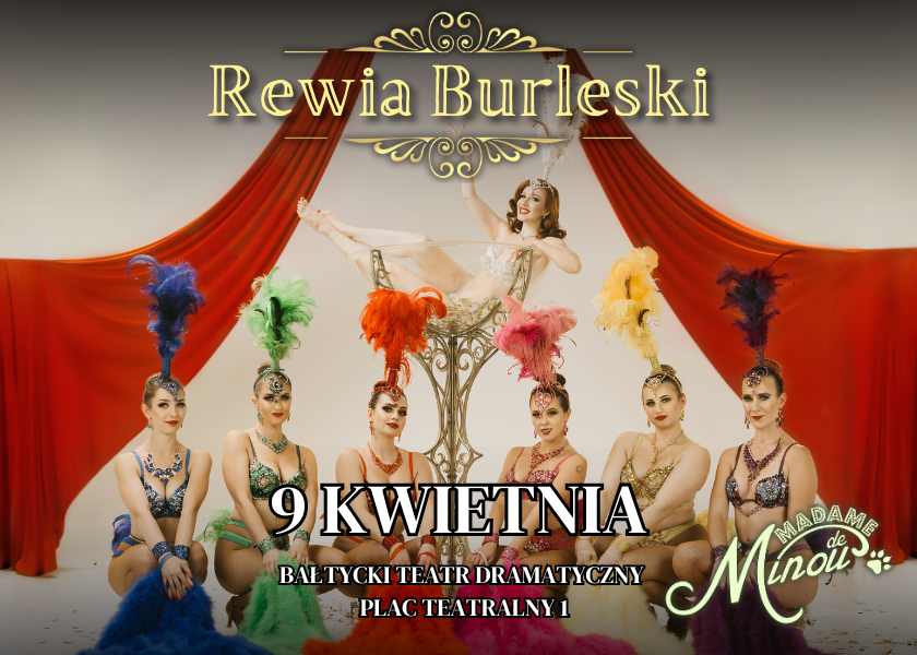 Rewia Burleski od Madame de Minou Bałtycki Teatr Dramatyczny KOSZALIN 09.04.2025